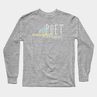 Author Poet Wanderer Dreamer Long Sleeve T-Shirt